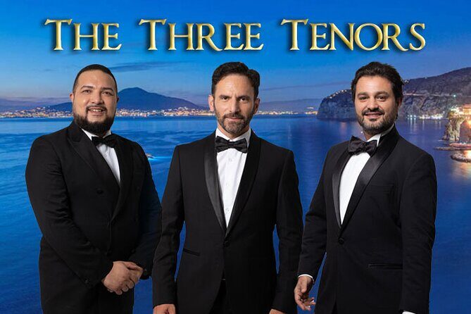 The Three Tenors in Sorrento - Your Itinerary in Real Life: Check-In, Seating, Music, and Intermission